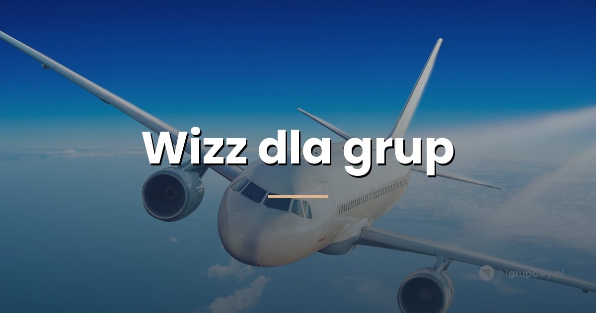 Samolot pasażerski w locie nad chmurami z napisem Wizz dla grup